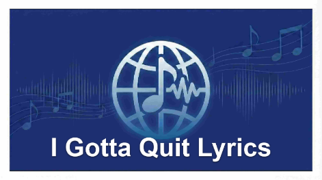 I Gotta Quit Lyrics – Ella Langley | Dandelion