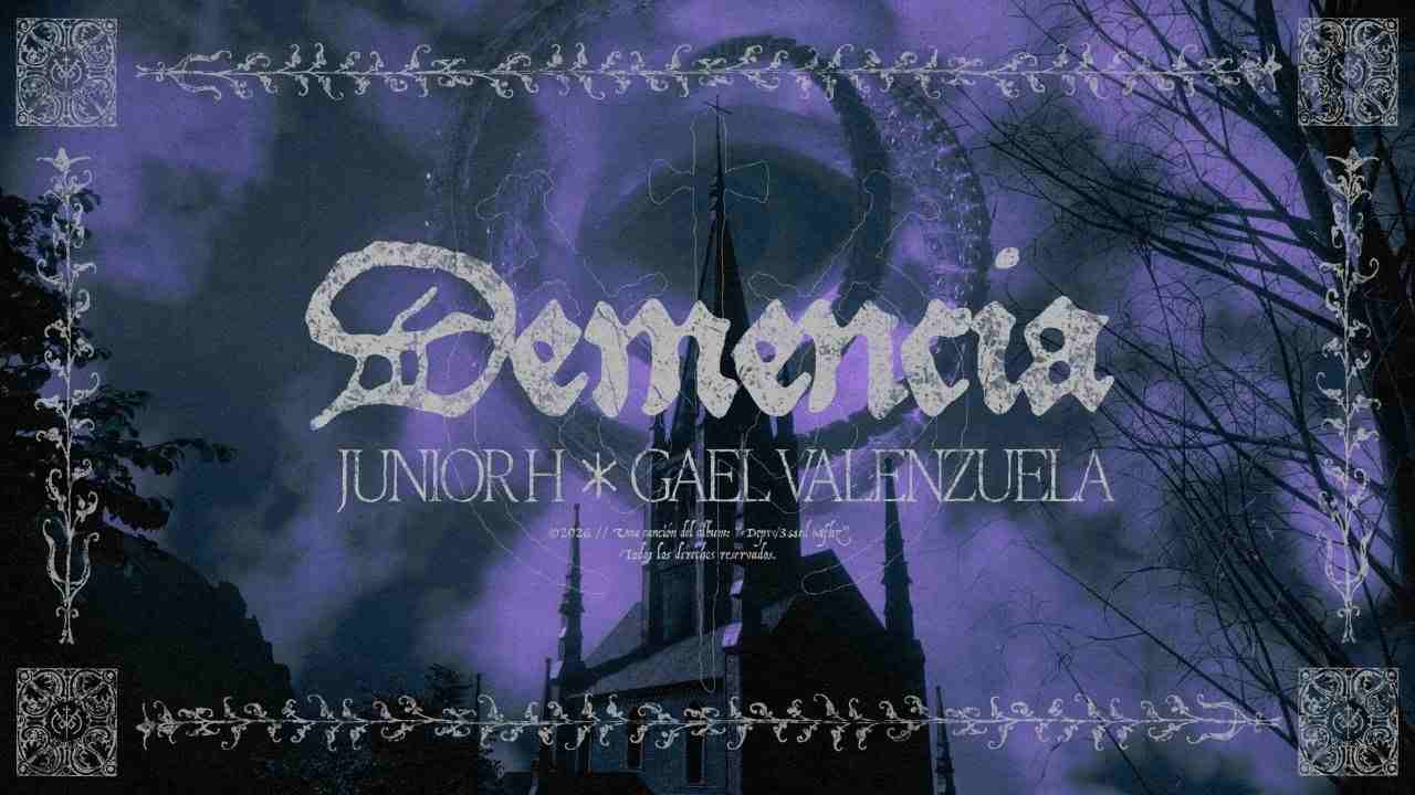 DEMENCIA Lyrics English Translation – Junior H, Gael Valenzuela